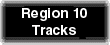 Region 10 Tracks